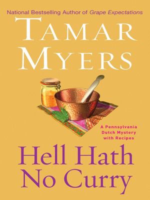 [Pennsylvania Dutch Mystery 15] • Hell Hath No Curry